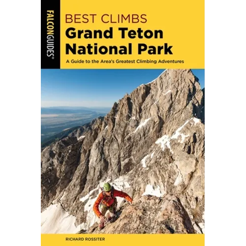 Best Climbs Grand Teton National Park - Paperback