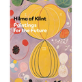 Hilma AF Klint: Paintings for the Future - Hardcover