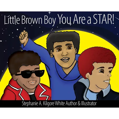 Little Brown Boy You Are a STAR! - Hardcover