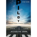 Pilot - Study Guide: Preparing Integral Leaders of Tomorrow - Paperback