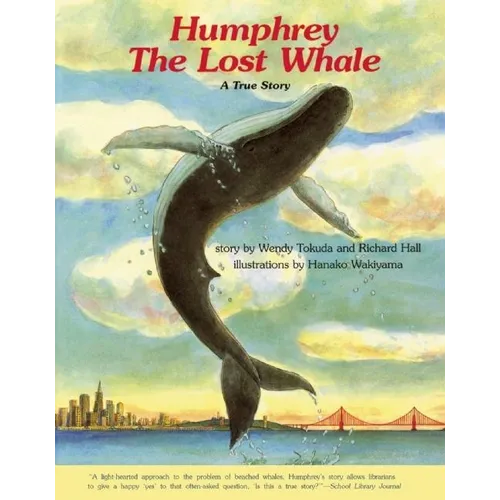 Humphrey the Lost Whale: A True Story - Paperback