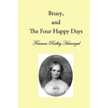 Bruey and the Four Happy Days - Paperback