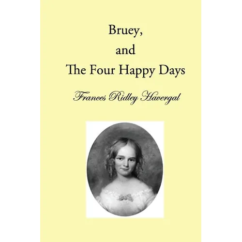 Bruey and the Four Happy Days - Paperback