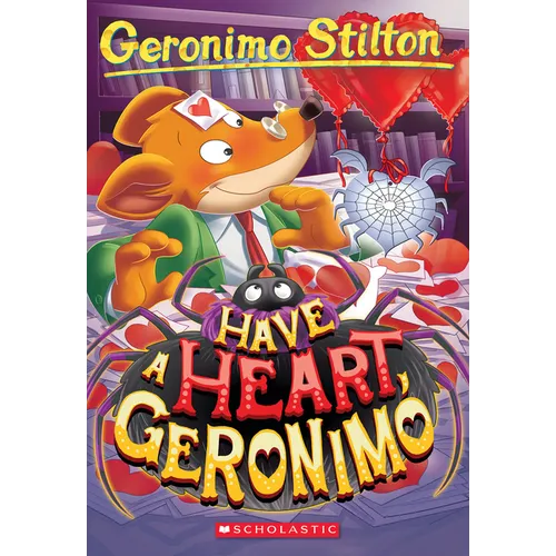 Have a Heart, Geronimo (Geronimo Stilton #80) - Paperback