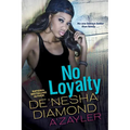 No Loyalty - Paperback
