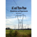 AC and 3-Phase: Simulations and Experiments - Paperback