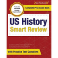 US History Smart Review 2023-2024: Complete Prep Guide Book with Practice Test Questions [Includes Detailed Answer Explanations]