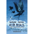 Air Mail: Letters of Politics, Pandemics, and Place - Paperback