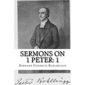 Sermons on 1 Peter: Chapter 1 - Paperback