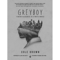 Greyboy: Finding Blackness in a White World - Paperback