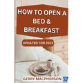 How to Open a Bed & Breakfast - Paperback