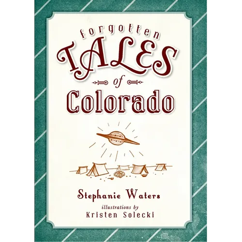 Forgotten Tales of Colorado - Paperback