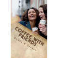 Coffee with Friends: Short Stories & Devotions - Paperback