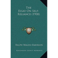 The Essay On Self-Reliance (1908) - Hardcover