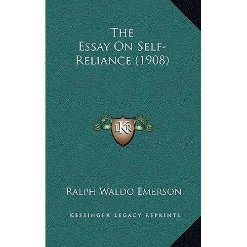 The Essay On Self-Reliance (1908) - Hardcover