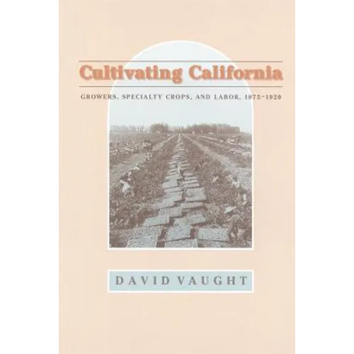 Cultivating California