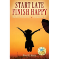 Start Late, Finish Happy: Random Encounters - Unexpected Joy - Paperback