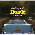 West Virginia's Dark Tourism - Hardcover