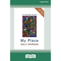 My Place (16pt Large Print Edition) - Paperback