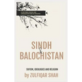 Sindh & Balochistan: Sufism, Religion and Ideologies - Paperback