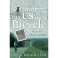 Discovering the US on a Bicycle: And 40 Years Later