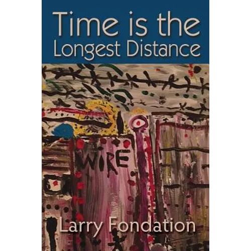 Time is the Longest Distance - Paperback
