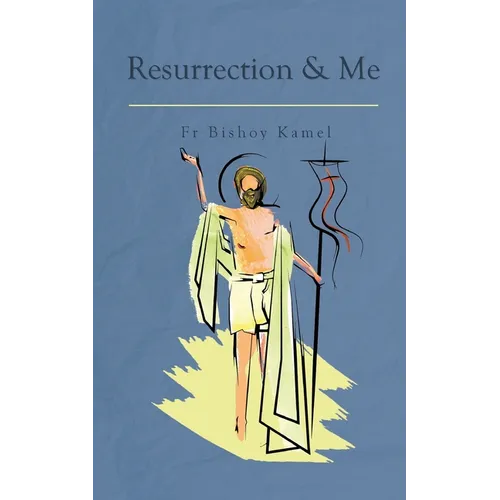 Resurrection and Me - Paperback
