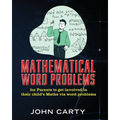 Mathematical Word Problems: For Parents to get involved in their child's Maths via word problems - Paperback
