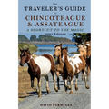 The Traveler's Guide to Chincoteague and Assateague: A Shortcut to the Magic