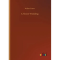 A Flower Wedding - Paperback