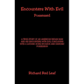 Encounters with Evil - Possessed - Paperback