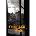 Endgame, 1945: The Missing Final Chapter of World War II - Paperback