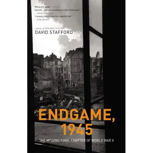 Endgame, 1945: The Missing Final Chapter of World War II - Paperback