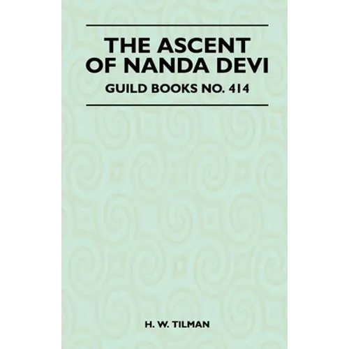 The Ascent of Nanda Devi - Paperback