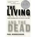 The Living and the Dead: Robert McNamara and Five Lives of a Lost War - Paperback