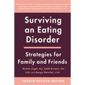 Surviving an Eating Disorder [Fourth Revised Edition]: Strategies for Family and Friends - Paperback