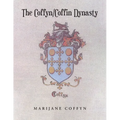 The Coffyn-Coffin Dynasty - Paperback