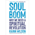 Soul Boom: Why We Need a Spiritual Revolution - Paperback