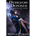 Dungeon Deposed: Compilation: Dark Lord's Landing (Books 1-3) - Paperback