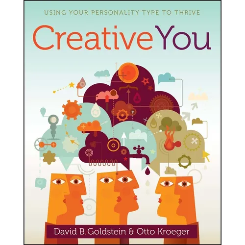 Creative You: Using Your Personality Type to Thrive - Paperback