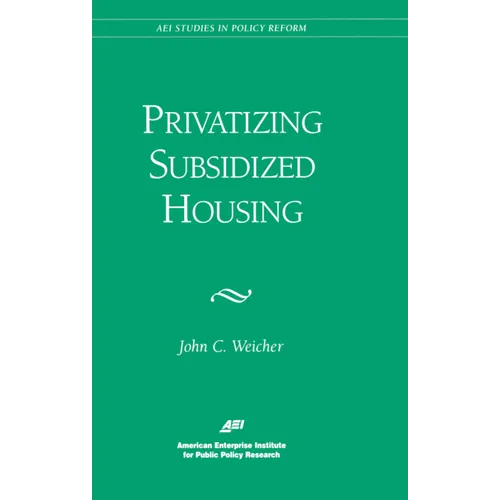 Privatizing Subsidized Housing - Paperback