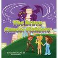 The Brave Cancer Fighters - Hardcover