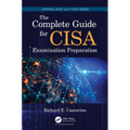 The Complete Guide for Cisa Examination Preparation - Paperback