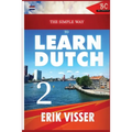 The Simple Way to Learn Dutch 2 - Paperback