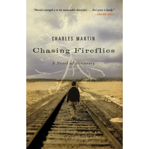 Chasing Fireflies: A Novel of Healing and Hope - Paperback