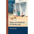 Ideas and Debates in Family Law