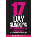 17-Day Slim Down (3rd Edition): Weight Loss Plan & Workouts For Flat Abs, Firm Butt & Lean Legs - Paperback