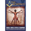 The Architect: How to transform yourself and your world - Paperback