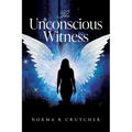 The Unconscious Witness - Paperback