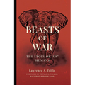 Beasts of War: The Story of "Us" Humans